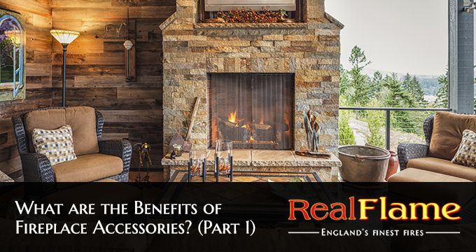 benefitsoffireplaceaccessories-part1