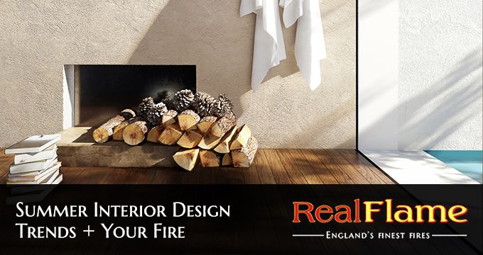Summer Interior Design Trends + Your Fire.1
